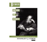 Between Author and Reader: A Psychoanalytic Approach to Writing and Reading (Psychoanalysis and Culture)