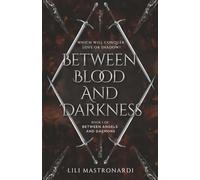 Between Blood And Darkness