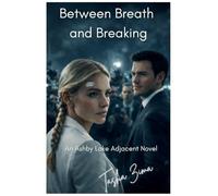 Between Breath and Breaking