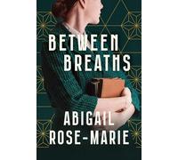 Between Breaths: A Novel