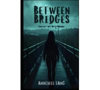 Between Bridges: Coming-of-Age-Roman