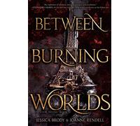 Between Burning Worlds: Volume 2 (System Divine)