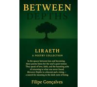 Between Depths: Liraeth: A Poetry Collection
