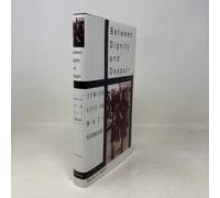 Between Dignity and Despair: Jewish Life in Nazi Germany (Studies in Jewish History)
