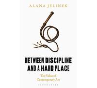 Between Discipline and a Hard Place: The Value of Contemporary Art