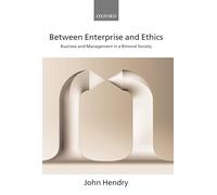 Between Enterprise and Ethics: Business and Management in a Bimoral Society