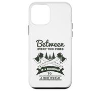 Between Every Two Pines Is A Doorway To A New World Case for iPhone 12 mini