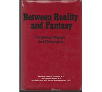 Between Fantasy and Reality: Transitional Objects and Phenomena