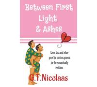 Between first light and ashes: "Love, Loss & Other Poor Life Choices: Poems for the Romantically Reckless"