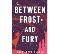 Between Frost and Fury