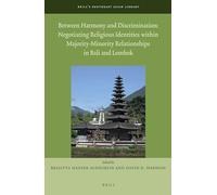 Between Harmony and Discrimination – Negotiating Religious Identities in Bali & Lombok – Brill
