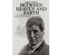 Between Heaven and Earth: A Journey With My Grandfather
