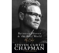 Between Heaven and the Real World - My Story