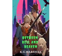 BETWEEN HELL AND HEAVEN: BETWEEN HELL AND HEAVEN