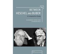 Between Heschel and Buber : A Comparative Study
