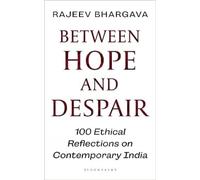 Between Hope and Despair: 100 Ethical Reflections on Contemporary India