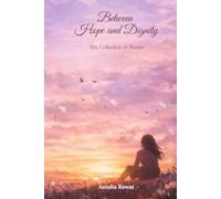 Between Hope and Dignity