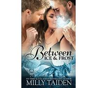 Between Ice and Frost: Paranormal Dragon Romance: 17 (Paranormal Dating Agency)