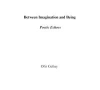 Between Imagination and Being: Poetic Echoes
