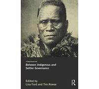 Between Indigenous and Settler Governance
