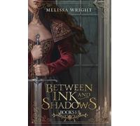 Between Ink and Shadows: Books 1-3