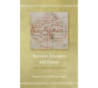 Between Jerusalem and Europe: Essays in Honour of Bianca Kühnel: 11 (Visualising the Middle Ages, 11)