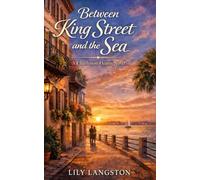 Between King Street and the Sea (Charleston Hearts)