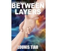 Between Layers: Compete Season 2 (Between Layers (SCRIPT FORMAT))