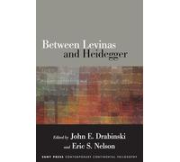 Between Levinas and Heidegger (SUNY series in Contemporary Continental Philosophy)