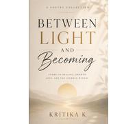 Between Light and Becoming