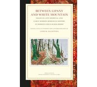 Between Lipany and White Mountain: Essays in Late Medieval and Early Modern Bohemian History in Modern Czech Scholarship: 58 (Studies in Central European Histories)