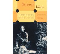 Between Lives: An Artist and Her World