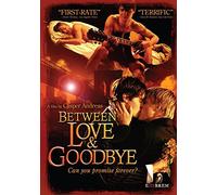 Between Love And Goodbye [DVD]