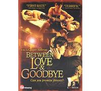 Between Love & Goodbye [DVD] [2008] [Region 1] [US Import] [NTSC]