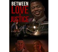 Between Love & Justice