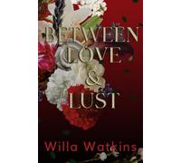 Between Love & Lust: A Love Triangle Romance (Rosavale)