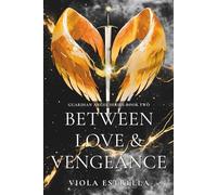 Between Love & Vengeance (Guardian Angel Series)