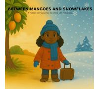 Between Mangoes and Snowflakes: A Haitian Girl’s Journey to a New Life in Canada (Beyond Light)