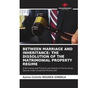 Between Marriage and Inheritance: The Dissolution of the Matrimonial Property Regime