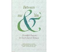Between me & You: Heartfelt Prayers for Each Jewish Woman