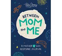 Between Mom and Me: A Mother and Son Keepsake Journal