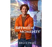 Between Moments (Between Spaces)