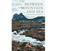 Between Mountain and Sea: Poems From Assynt