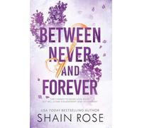 BETWEEN NEVER AND FOREVER: a dark romance from the Tiktok sensation and #1 bestselling author (Hardy Billionaires series)