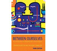 Between Ourselves: An Introduction To Interpersonal Communication (Hodder Arnold Publication)
