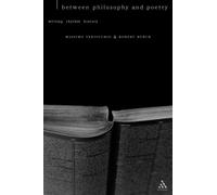 Between Philosophy and Poetry: Writing, Rhythm, History (Textures S.)