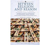 Between Religion and Reason (Part II) : The Position against Contradiction between Reason and Revelation in Contemporary Jewish Thought from Eliezer Goldman to Jonathan Sacks