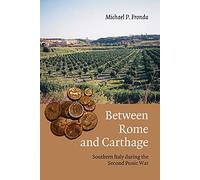 Between Rome and Carthage: Southern Italy during the Second Punic War