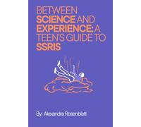Between Science and Experience: A Teen’s Guide to SSRIs