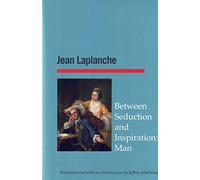 Between Seduction and Inspiration: Man